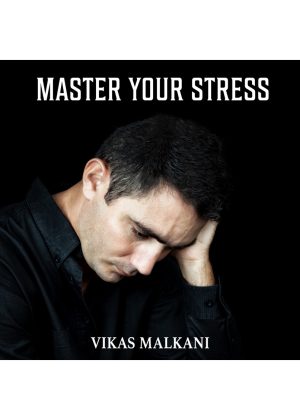 Master your Stress and make it beneficial