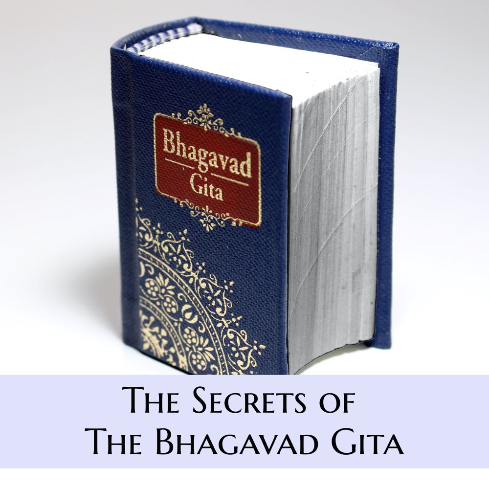 The Secrets of The Bhagavad Gita